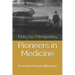 Pioneers in Medicine: Hannibal, Missouri