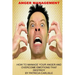 Anger Management: How to manage your anger and overcome emotions that destroy