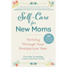Self-Care for New Moms: Thriving Through Your Postpartum Year