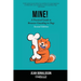 Mine!: A Practical Guide to Resource Guarding in Dogs Second Edition