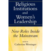 Religious Institutions and Women's Leadership: New Roles Inside the Mainstream