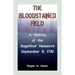 The Bloodstained Field: A History of the Sugarloaf Massacre, September 11, 1780