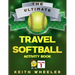 Travel Softball Activity Book: Road Trip Activities and Travel Games For Kids On The Go