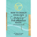 How to Design Your Own Sigils for Everyday Magic: A Practical Workbook