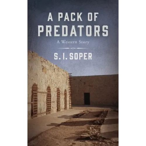 A Pack of Predators: A Western Story