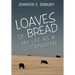 Loaves of Bread: My Life as a Veterinarian