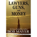 Lawyers, Guns and Money