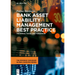 Bank Asset Liability Management Best Practice: Yesterday, Today and Tomorrow