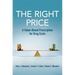 The Right Price: A Value-Based Prescription for Drug Costs