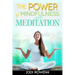 The Power of Mindfulness and Meditation: A Beginner's Guide to Stress Management, Confidence Building, Mental Power and Inner Peace through Meditation