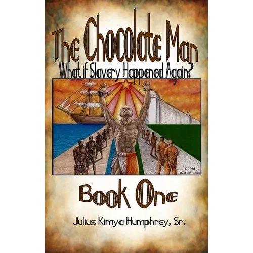 The Chocolate Man: Book One