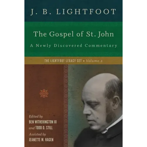 The Gospel of St. John: A Newly Discovered Commentary