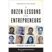 A Dozen Lessons for Entrepreneurs