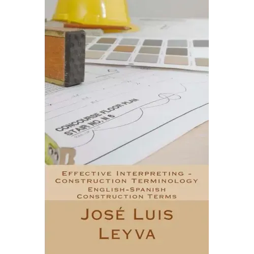 Effective Interpreting - Construction Terminology: English-Spanish Construction Terms