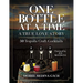 One Bottle at a Time: A True Love Story; 50 Tequila Craft Cocktails