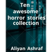 Ten awesome horror stories collection