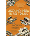 Around India in 80 Trains