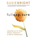 Full Exposure: Opening Up to Sexual Creativity and Erotic Expression