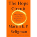 The Hope Circuit: A Psychologist's Journey from Helplessness to Optimism