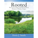 Rooted: The Lives of Amos and Hannah Root, Pioneers of Mosier, Oregon