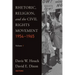 Rhetoric, Religion, and the Civil Rights Movement, 1954-1965: Volume 1