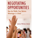 Negotiating Opportunities: How the Middle Class Secures Advantages in School