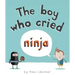 The Boy Who Cried Ninja