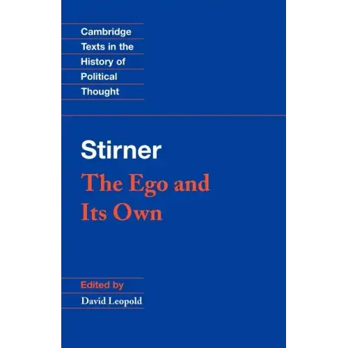 Stirner: The Ego and Its Own