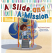 A Slide and A Mission