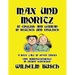 Max und Moritz in English and Deutsch: A Boys' Tale in Seven Tricks/Eine Bubengeschichte in sieben Streichen