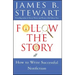 Follow the Story: How to Write Successful Nonfiction