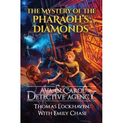 The Mystery of the Pharaoh's Diamonds (Book 1): Ava & Carol Detective Agency