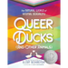 Queer Ducks (and Other Animals): The Natural World of Animal Sexuality