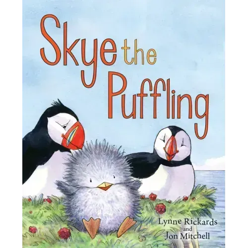 Skye the Puffling: A Baby Puffin's Adventure