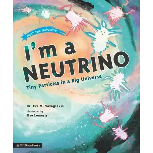 I'm a Neutrino: Tiny Particles in a Big Universe