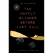 The Mayfly Glimmer Before Last Call