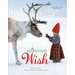 The Christmas Wish: A Christmas Book for Kids