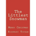 The Littlest Snowman