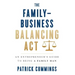 The Family-Business Balancing Act: An Entrepreneur's Guide to Being a Family Man