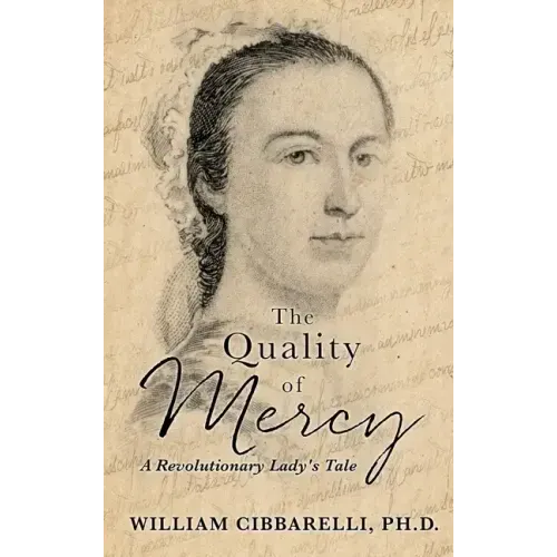 The Quality of Mercy: A Revolutionary Lady's Tale
