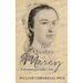 The Quality of Mercy: A Revolutionary Lady's Tale