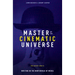Master of the Cinematic Universe: The Secret Code to Writing in the New World of Media