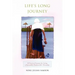 Life's Long Journey: 10 Practical Lessons for Living a Successful, Positive Life--Everyday