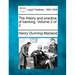 The Theory and Practice of Banking. Volume 2 of 2