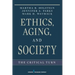 Ethics, Aging, and Society: The Critical Turn