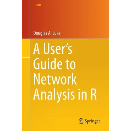 A User's Guide to Network Analysis in R