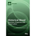 Historical Wood: Structure, Properties and Conservation