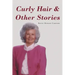 Curly Hair and Other Stories