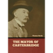 The Mayor of Casterbridge