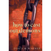How to Cast Out Demons: A Guide to the Basics